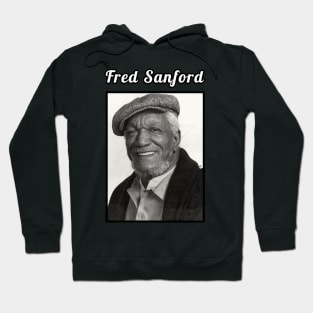 Fred Sanford / 1922 Hoodie